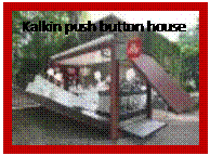 Text Box: Kalkin push button house